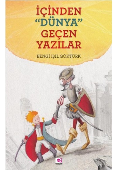 İçinden Dünya Geçen Yazılar