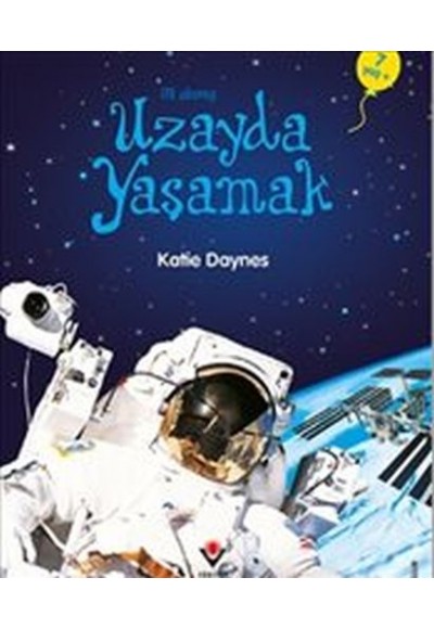 İlk Okuma - Uzayda Yaşamak