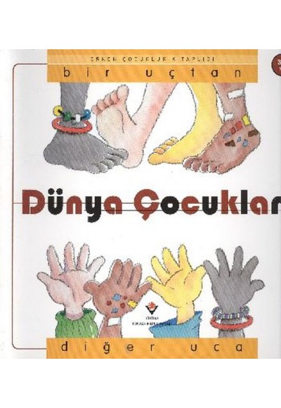 Bir Uçtan Diğer Uca Dünya Çocukları