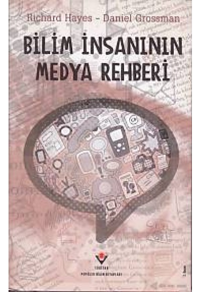 Bilim İnsanının Medya Rehberi (Ciltli)