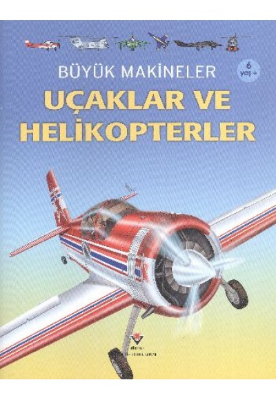 Büyük Makineler: Uçaklar ve Helikopterler