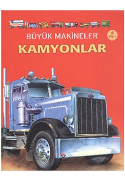 Büyük Makineler - Kamyonlar