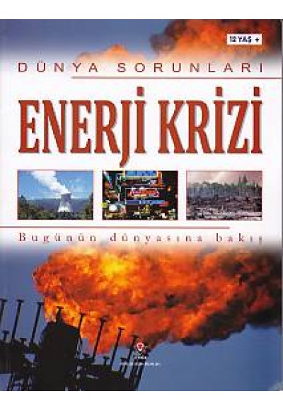 Dünya Sorunları Enerji Krizi