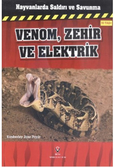 Hayvanlarda Saldırı ve Savunma - Venom, Zehir ve Elektrik