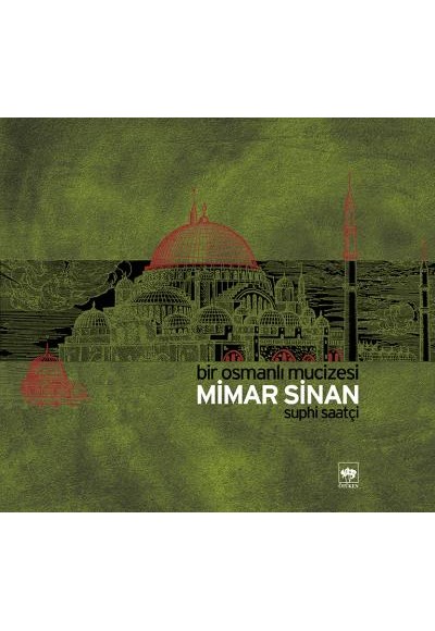 Mimar Sinan Bir Osmanlı Mucizesi