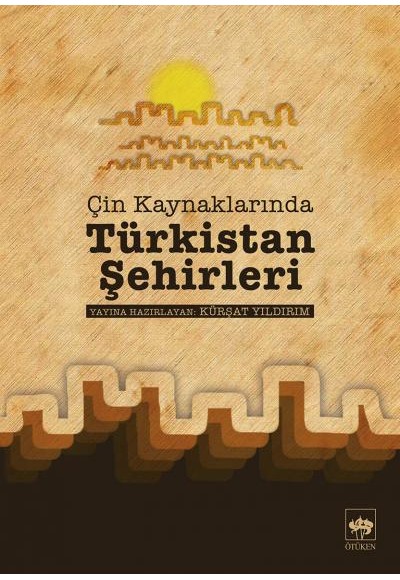 Çin Kaynaklarında Türkistan Şehirleri