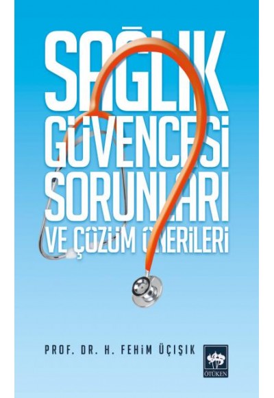 Sağlık Güvencesi Sorunları ve Çözüm Önerileri