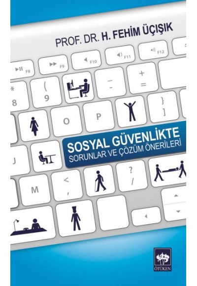 Sosyal Güvenlikte Sorunlar ve Çözüm Önerileri