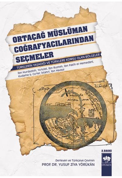 Ortaçağ Müslüman Coğrafyacılarından  Seçmeler