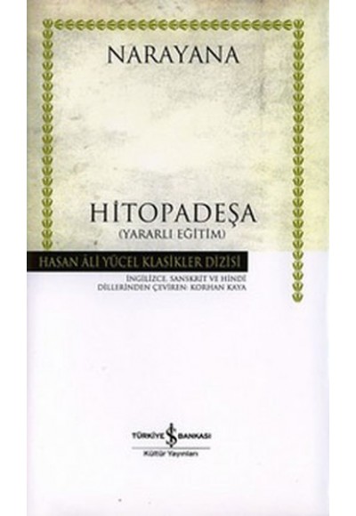 Narayana - Hitopadeşa -Yararlı Eğitim -Hasan Ali Yücel Klasikleri (Ciltli)