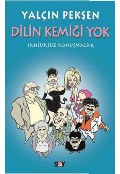 Dilin Kemiği Yok - Sansürsüz Konuşmalar