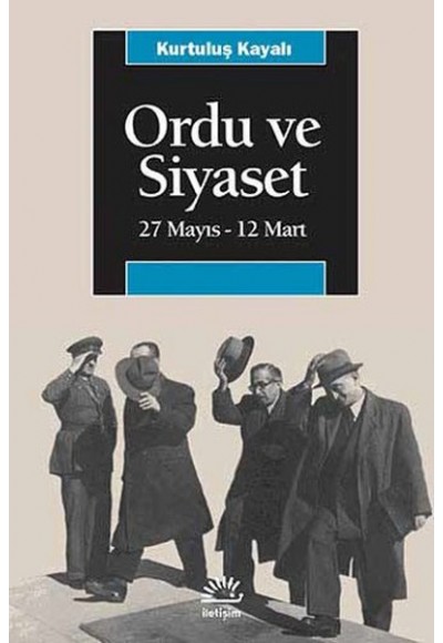 Ordu Ve Siyaset 27 Mayıs-12 Mart