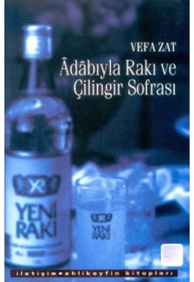 Adabıyla Rakı ve Çilingir Sofrası