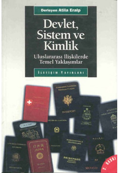 Devlet Sistem ve Kimlik  Uluslararası İlişkilerde Temel Yaklaşımlar