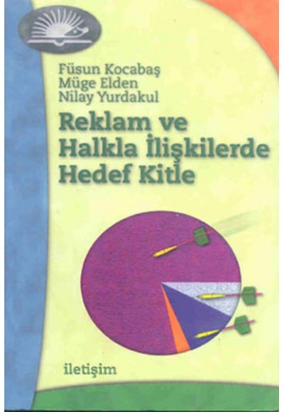 Reklam ve Halkla İlişkilerde Hedef Kitle