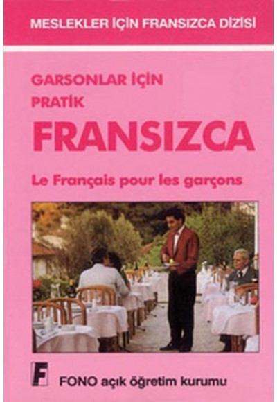 Garsonlar için Pratik Fransızca Le Français Pour les Garçons