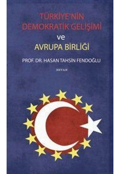 Türkiye'nin Demokratik Gelişimi ve Avrupa Birliği