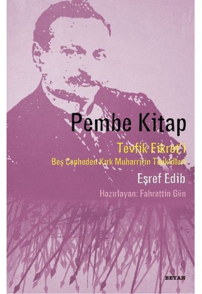 Pembe Kitap  Tevfik Fikret'i Beş Cepheden Kırk Muharririn Tenkidleri