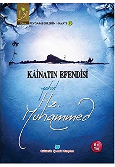 Kainatın Efendisi Yahut Hz. Muhammed