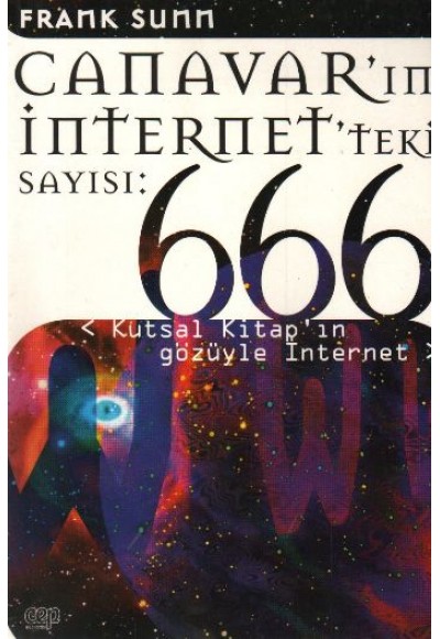 Canavar’ın İnternet’teki Sayısı: 666 Kutsal Kitap’ın Gözüyle İnternet