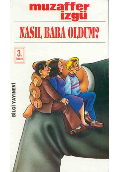 Nasıl Baba Oldum