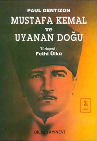 Mustafa Kemal ve Uyanan Doğu