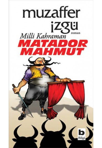 Milli Kahraman Matador Mahmut