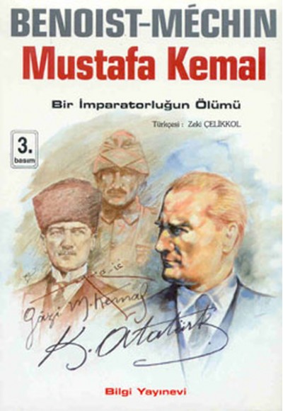 Mustafa Kemal Bir İmparatorluğun Ölümü