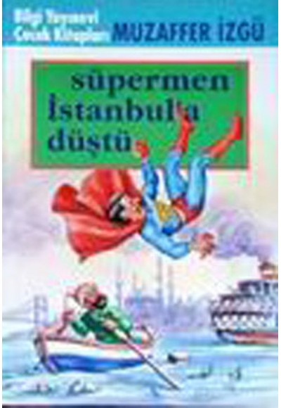 Süpermen İstanbul’a Düştü