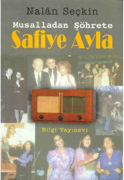 Musalladan Şöhrete Safiye Ayla