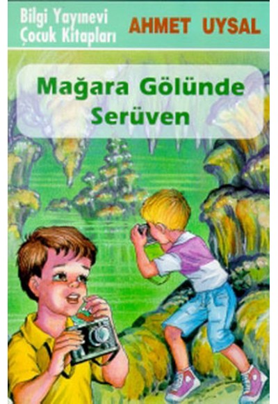 Mağara Gölünde Serüven