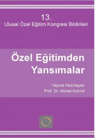 Özel Eğitimden Yansımalar 13 - Ulusal Özel Eğitim Kongresi