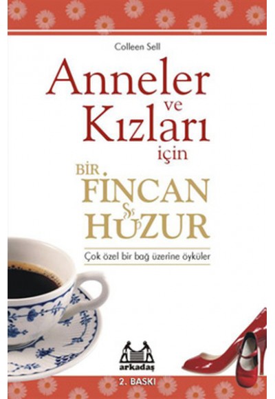 Anneler ve Kızları İçin Bir Fincan Huzur