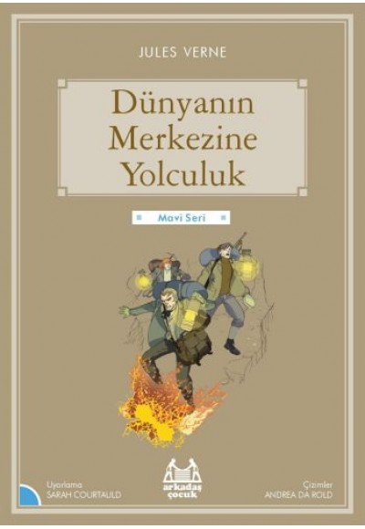 Mavi Seri - Dünyanın Merkezine Yolculuk