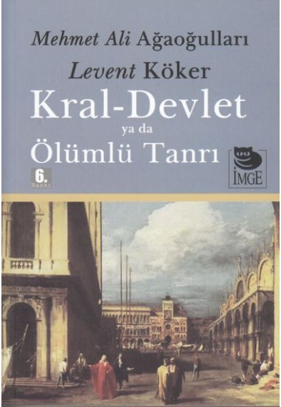 Kral-Devlet ya da Ölümlü Tanrı