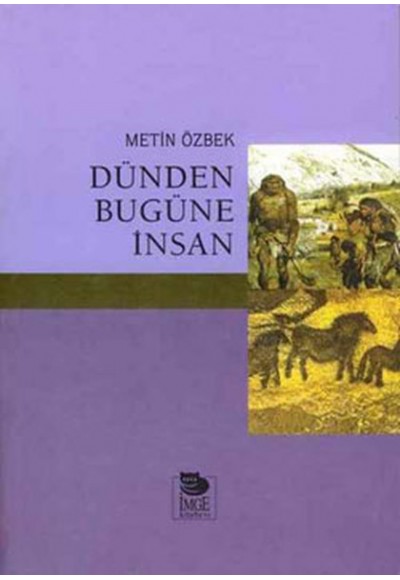 Dünden Bugüne İnsan