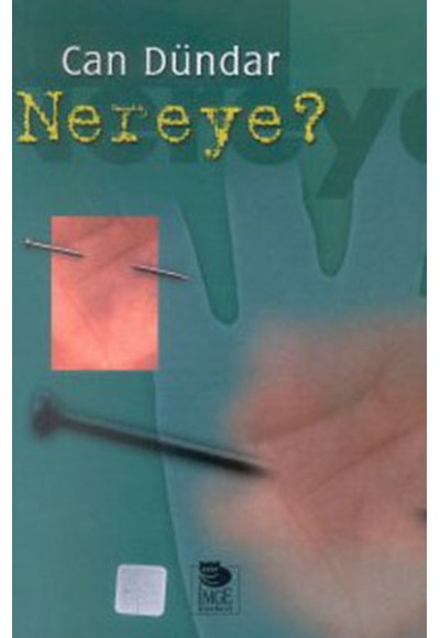 Nereye?