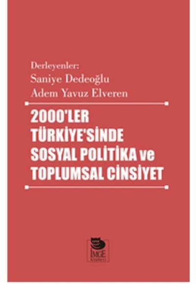 2000’ler Türkiye’sinde Sosyal Politika ve Toplumsal Cinsiyet