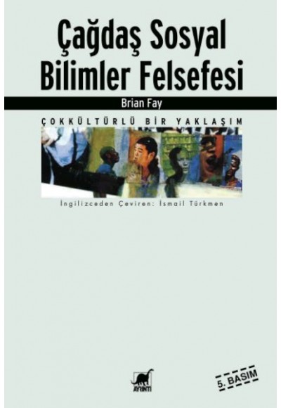 Çağdaş Sosyal Bilimler Felsefesi / Çok Kültürlü Bir Yaklaşım