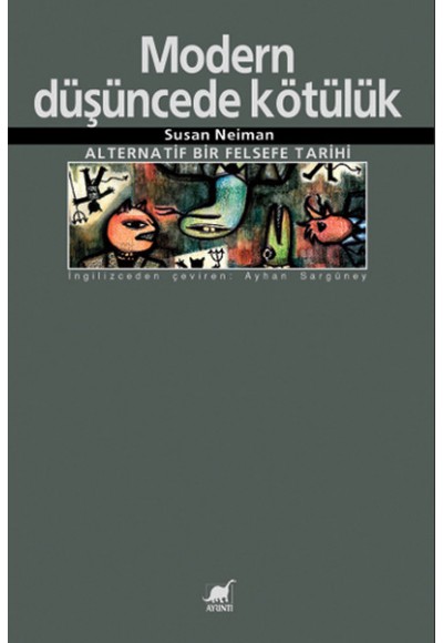 Modern Düşüncede Kötülük: Alternatif Bir Felsefe Tarihi