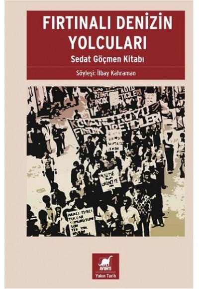 Fırtınalı Denizin Yolcuları - Sedat Göçmen Kitabı