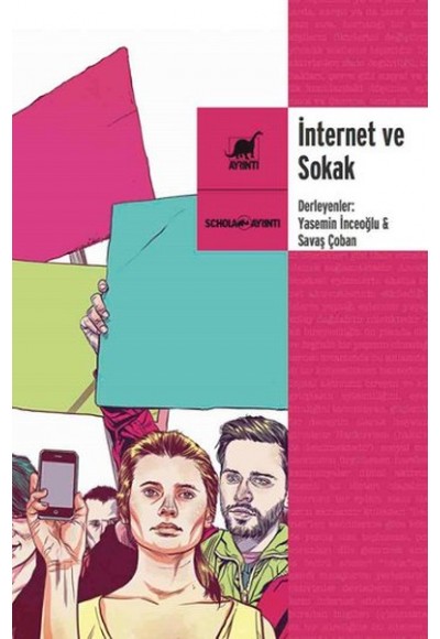 İnternet ve Sokak