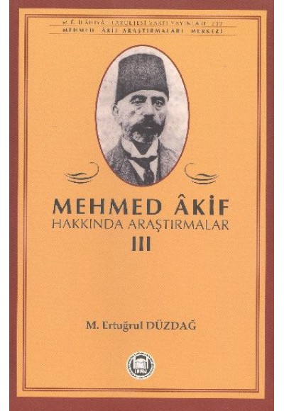 Mehmed Akif Hakkında Araştırmalar III