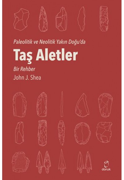 Taş Aletler - Paleotik ve Neolitik Yakın Doğu’da