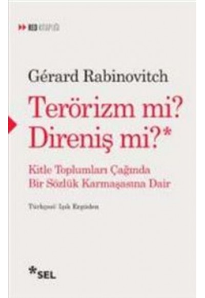 Terörizm mi? Direniş mi?