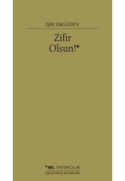 Zifir Olsun!