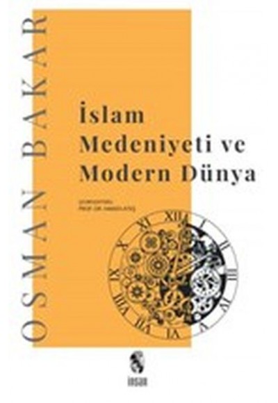 İslam Medeniyeti ve Modern Dünya