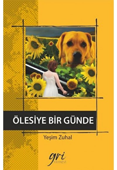 Ölesiye Bir Günde