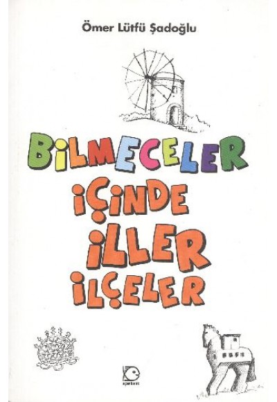 Bilmeceler İçinde İller İlçeler