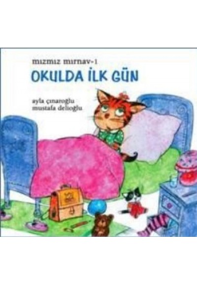 Mızmız Mırnav 1: Okulda İlk Gün